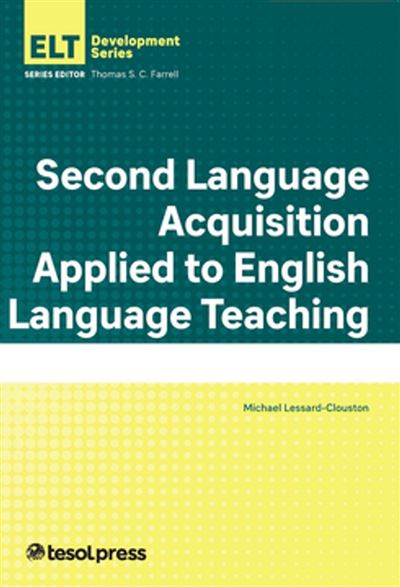 Second Language Acquisition Applied to English Language Teaching ...