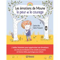 Les Émotions de Moune - La Peur et le courage