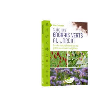 Guide des engrais verts au jardin – Enrichir naturellement son sol grâce aux couverts végétaux