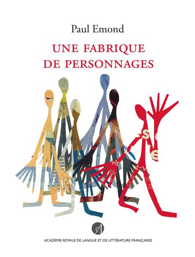 Une fabrique de personnages - Paul Emond - broché
