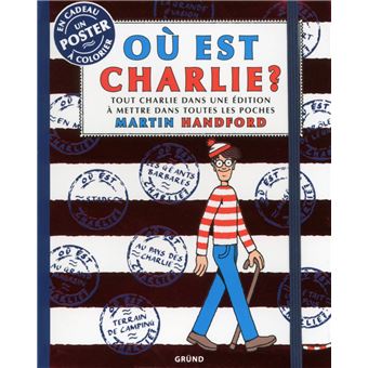 Où Est Charlie ? - Ou est Charlie ? Tout Charlie dans une édition à  mettre dans toutes les poches - 1