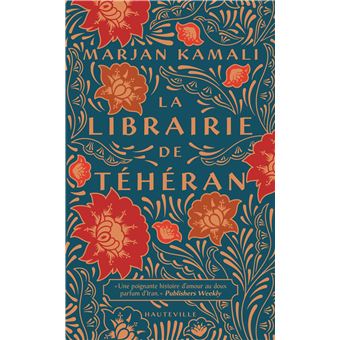 La Librairie de Téhéran - Poche - Marjan Kamali, Florence Moreau, abigail Lacourly - Achat Livre ou ebook | fnac