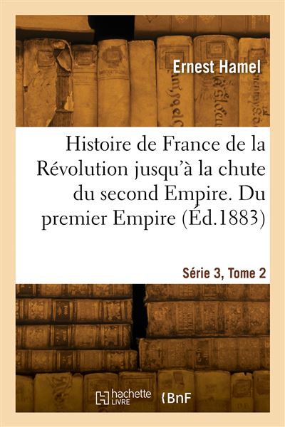 Histoire de France de la Revolution jusqu'a la chute du 