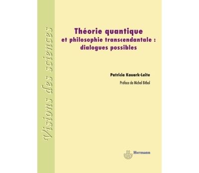 Theorie quantique et philosophie transcendantale Dialogues p