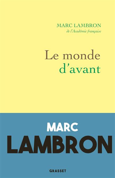 Le monde d'avant - Marc Lambron - broché