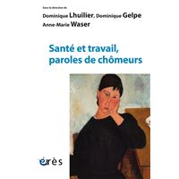 Santé et travail, paroles de chômeurs