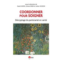 Coordonner pour soigner