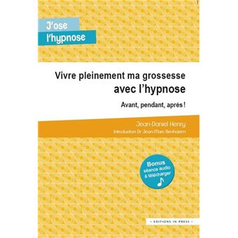 Vivre pleinement ma grossesse avec l'hypnose. avant, pendant - 1