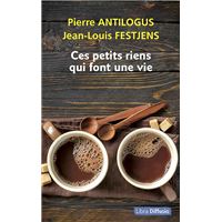 Ces petits riens qui font une vie