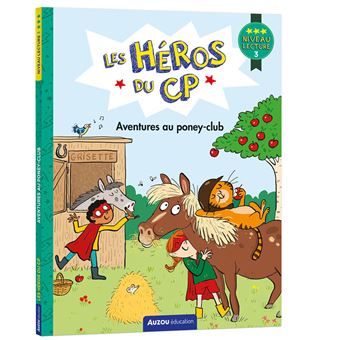 Les Héros Du CP - Les heros du cp - aventures au poney club niv 3 - 1
