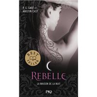La Maison de la Nuit - tome 4 Rebelle