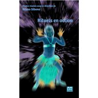 Rituels en action