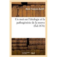 Un mot sur l'étiologie et la pathogénésie de la morve