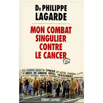 Mon combat singulier contre le cancer - 1