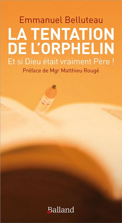La tentation de l'orphelin