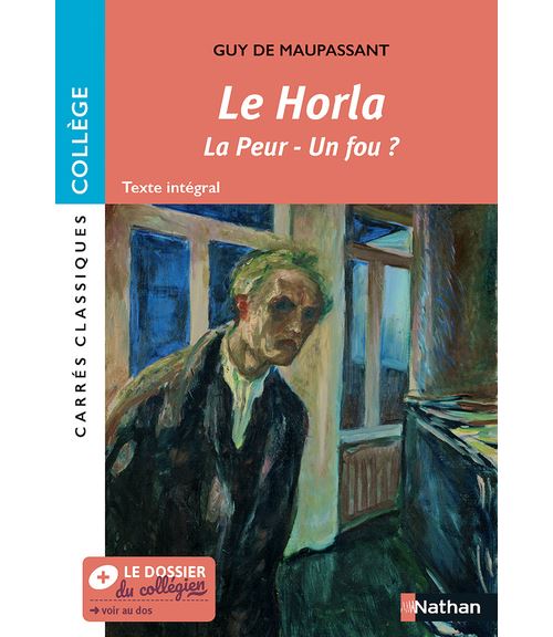 Le Horla - La peur - Un fou ?