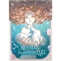 The Merman Trapped In My Lake - (Manga…) | fnac