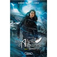 Les Ailes d'Alexanne - tome 7 James