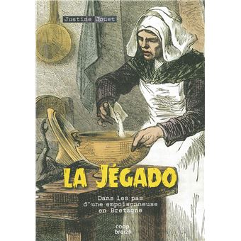 La Jégado - Dans les pas d'une empoisonneuse en Bretagne - 1