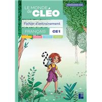 Le monde de Cléo Fichier d'entrainement CE1 + aide-mémoire