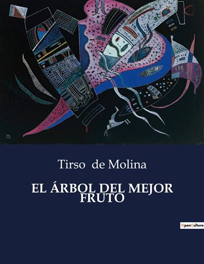 El árbol del mejor fruto - Tirso De Molina - broché