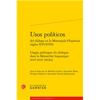 Usos políticos del diálogo en la Monarquía Hispánica