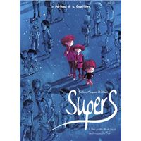 Supers - Tome 1 - Une petite étoile juste en dessous de Tsih