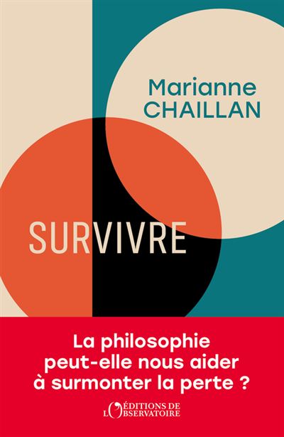 Survivre: La philosophie peut-elle nous aider à surmonter la perte ? - Marianne Chaillan (2026)