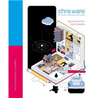 Chris Ware - La bande dessinée réinventée