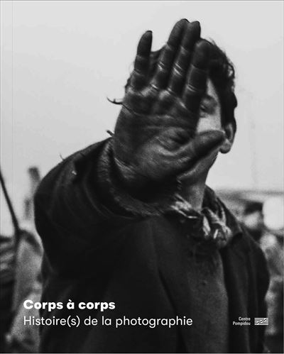 Corps a corps  Histoire(s) de la photographie  Catalogue de 