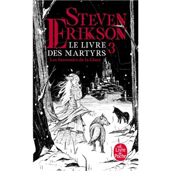 Le Livre Des Martyrs - Tome 3 - Les Souvenirs de la glace (Le