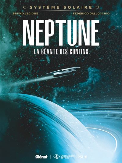 Système Solaire - Tome 05 - Neptune: Neptune, la géante des confins