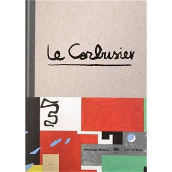 Le Corbusier The Art of Architecture /anglais