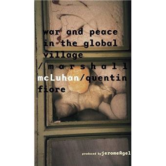 Marshall McLuhan War and Peace in the Global Village /anglais - 1