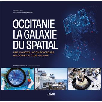 Occitanie, la galaxie du spatial - 1