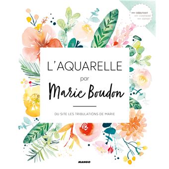 L'aquarelle par Marie Boudon - 1