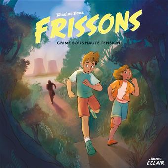 Frissons - Crime sous haute tension - 1