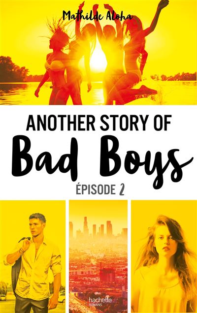 Another story of bad boys - tome 2 - Mathilde Aloha - broché