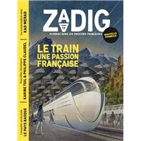 Zadig n17 - le train, une passion française