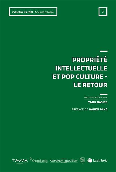 Propriété intellectuelle et Pop culture - Le retour