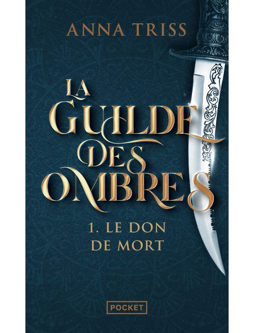 La Guilde des ombres - Tome 1 Le don de mort
