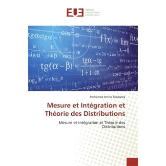Mesure et Intégration et Théorie des Distributions - 1