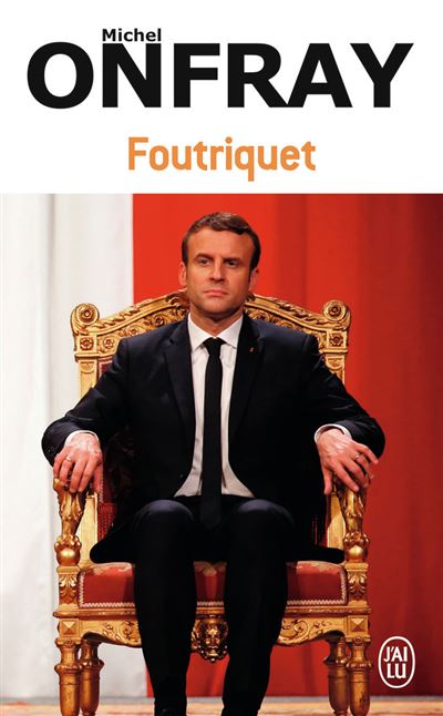 Foutriquet - Michel Onfray - Poche