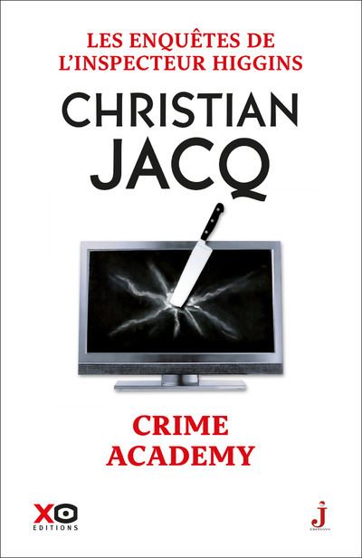 Les enquêtes de l'inspecteur Higgins - Tome 6 Crime Academy - Christian Jacq - broché