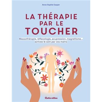 La thérapie par le toucher - 1