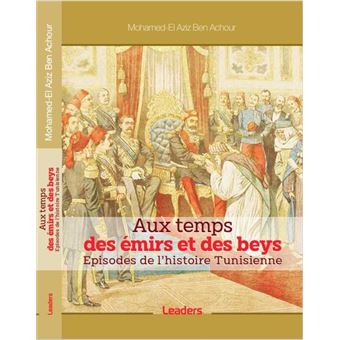 Aux temps des émirs et des beys