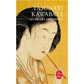 Les Belles Endormies roman - Poche - Yasunari Kawabata - Achat Livre ou ebook | fnac