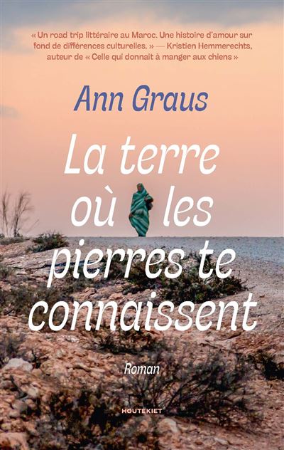 La terre où les pierres te connaissent