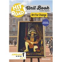 Unit Book Hit the Road Anglais 1re (2026) Art For Change - Cahier séquence (Axe 3)