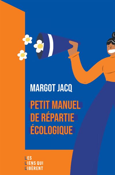 Petit manuel de répartie écologique - Margot Jacq (2024)